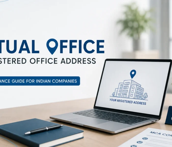 Virtual Office as Registered Office Address: MCA Compliance Guide for Indian Companies